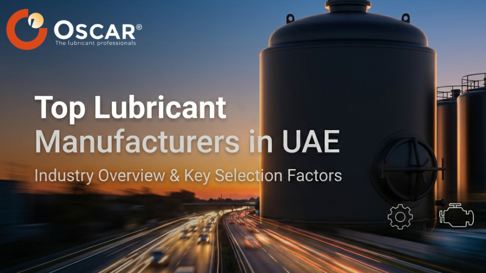 Hero banner with oil storage tanks at sunset, OSCAR logo, and the headline 'Top Lubricant Manufacturers in UAE' with subtitle 'Industry Overview & Key Selection Factors'.